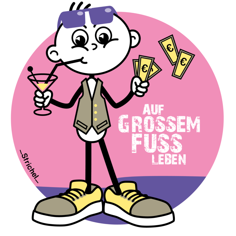 auf großem Fuß leben auf großem Fuß leben